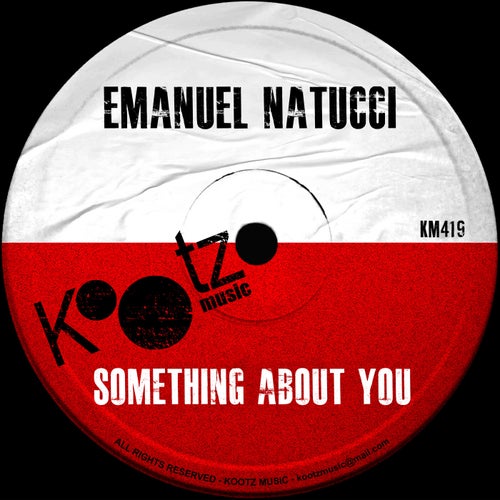 Emanuel Natucci - Something About You [KM419]